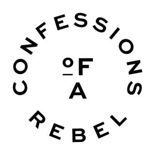 Confessions of a Rebel